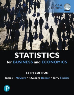 Statistics for Business & Economics [Global Edition] - James McClave, P. Benson, Terry Sincich